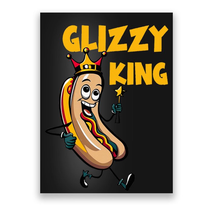 Glizzy King Poster