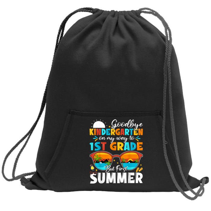 Goodbye Kindergarten Graduation To 1st Grade Hello Summer Sweatshirt Cinch Pack Bag