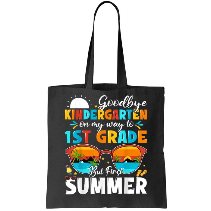 Goodbye Kindergarten Graduation To 1st Grade Hello Summer Tote Bag