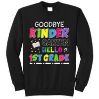 Goodbye Kindergarten Graduation Hello First Grade Sweatshirt