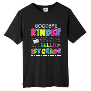 Goodbye Kindergarten Graduation Hello First Grade Tall Fusion ChromaSoft Performance T-Shirt