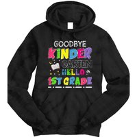 Goodbye Kindergarten Graduation Hello First Grade Tie Dye Hoodie