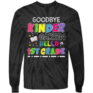 Goodbye Kindergarten Graduation Hello First Grade Tie-Dye Long Sleeve Shirt