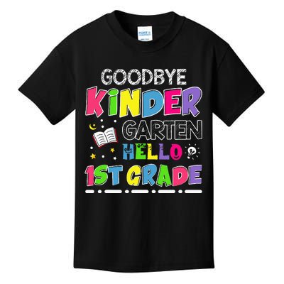 Goodbye Kindergarten Graduation Hello First Grade Kids T-Shirt