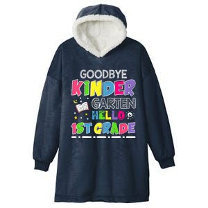 Goodbye Kindergarten Graduation Hello First Grade Hooded Wearable Blanket