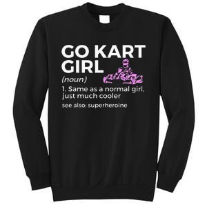 Go Kart Girl Definition Superheroine Sweatshirt