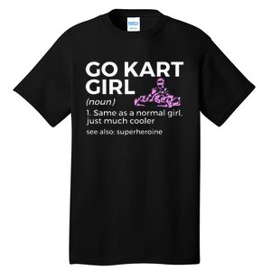 Go Kart Girl Definition Superheroine Tall T-Shirt