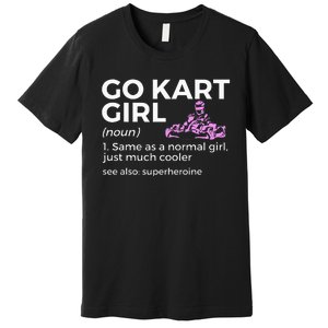 Go Kart Girl Definition Superheroine Premium T-Shirt