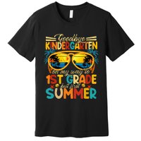 Goodbye Kindergarten Graduation To 1stGrade Fun First Summer Premium T-Shirt