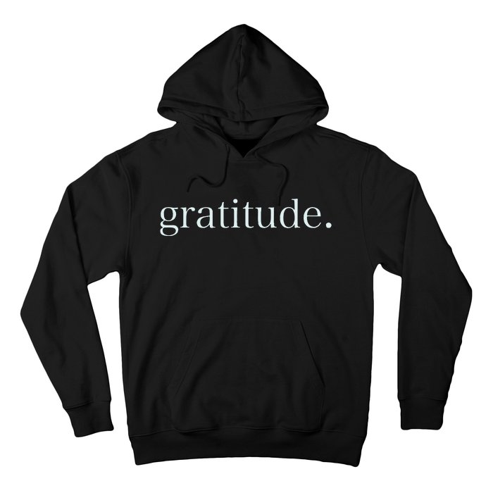 Goodness Kindness Gratitude Good Life Uplifting Hoodie