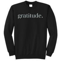 Goodness Kindness Gratitude Good Life Uplifting Sweatshirt