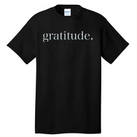 Goodness Kindness Gratitude Good Life Uplifting Tall T-Shirt