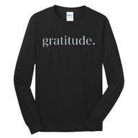 Goodness Kindness Gratitude Good Life Uplifting Tall Long Sleeve T-Shirt