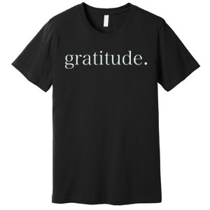 Goodness Kindness Gratitude Good Life Uplifting Premium T-Shirt