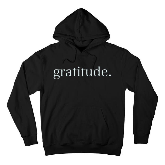 Goodness Kindness Gratitude Good Life Uplifting Tall Hoodie