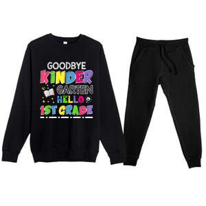 Goodbye Kindergarten Graduation Hello First Grade Premium Crewneck Sweatsuit Set