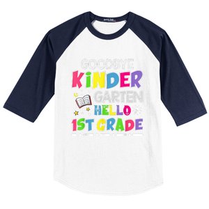 Goodbye Kindergarten Graduation Hello First Grade Baseball Sleeve Shirt