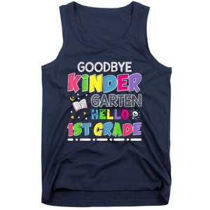 Goodbye Kindergarten Graduation Hello First Grade Tank Top