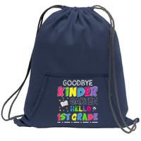 Goodbye Kindergarten Graduation Hello First Grade Sweatshirt Cinch Pack Bag