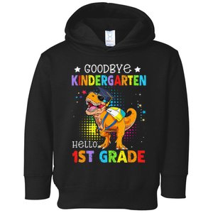 Goodbye Kindergarten Graduation Hello First Grade Dinosaur Toddler Hoodie