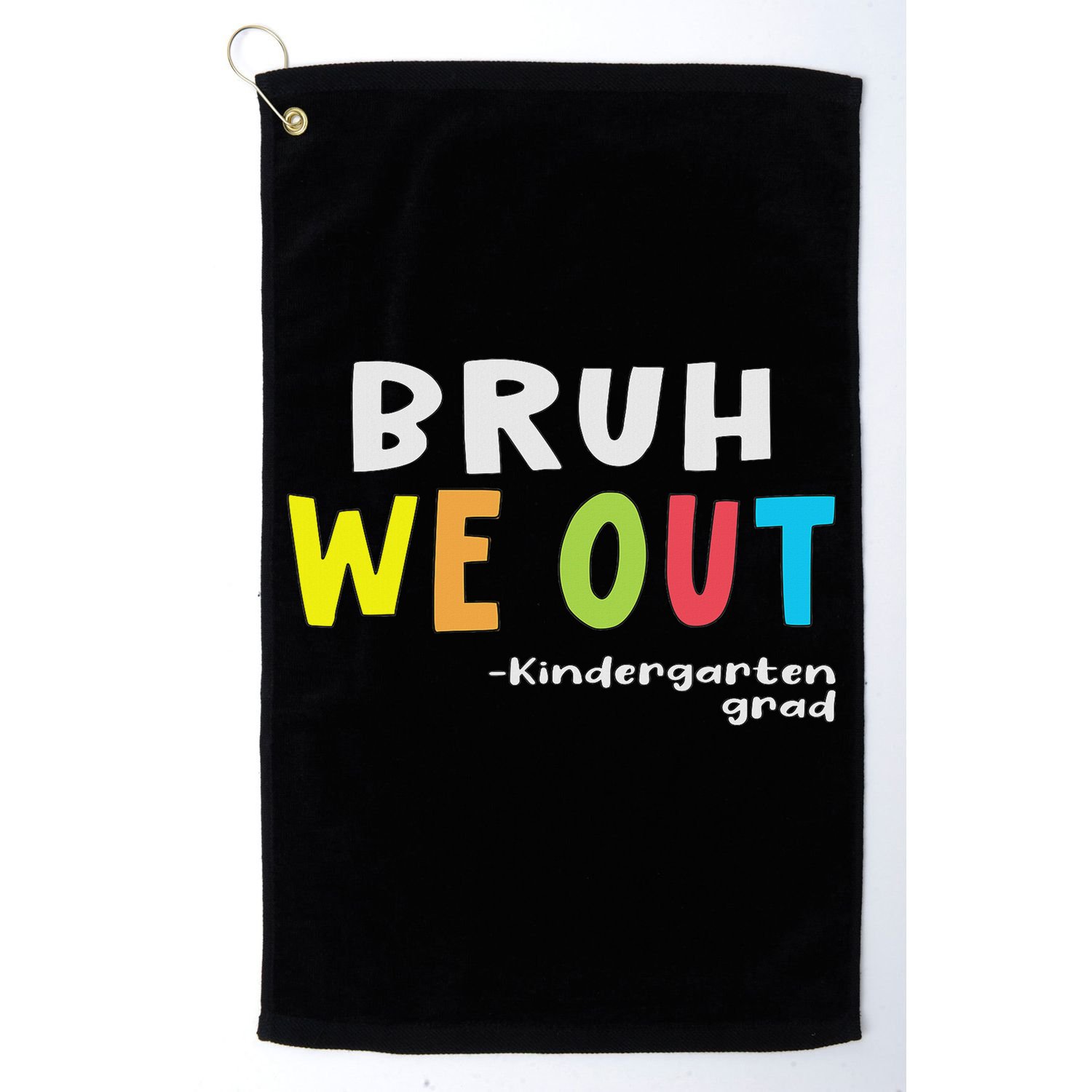 Goodbye Kindergarten Hello 1st Grade Kindergarten Graduation Golf Towel