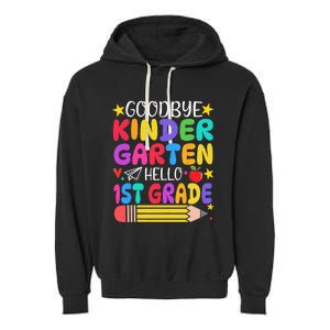 Goodbye Kindergarten Hello First Grade Graduation First Day Garment-Dyed Fleece Hoodie