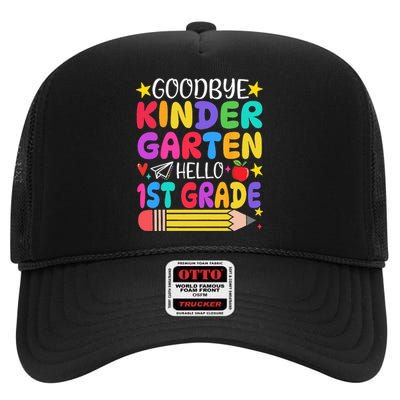 Goodbye Kindergarten Hello First Grade Graduation First Day High Crown Mesh Back Trucker Hat