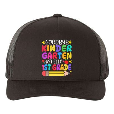 Goodbye Kindergarten Hello First Grade Graduation First Day Yupoong Adult 5-Panel Trucker Hat