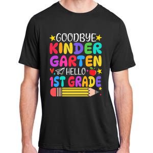 Goodbye Kindergarten Hello First Grade Graduation First Day Adult ChromaSoft Performance T-Shirt