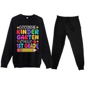 Goodbye Kindergarten Hello First Grade Graduation First Day Premium Crewneck Sweatsuit Set