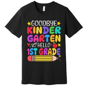 Goodbye Kindergarten Hello First Grade Graduation First Day Premium T-Shirt