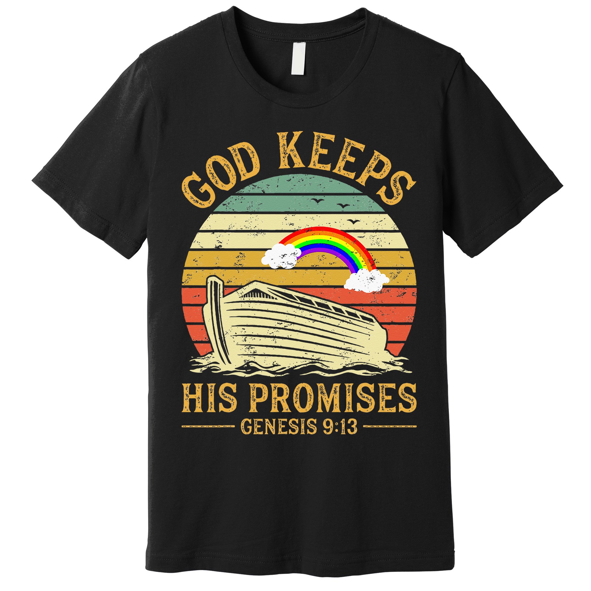 God Keeps His Promises Rainbow Noah Ark Jesus Christian Premium T-Shirt