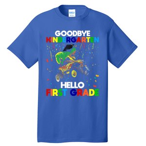 Goodbye Kindergarten Hello First Grade 1St Grade Meaningful Gift Tall T-Shirt