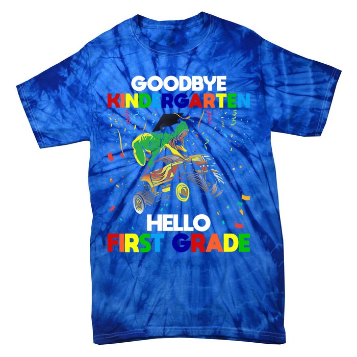 Goodbye Kindergarten Hello First Grade 1St Grade Meaningful Gift Tie-Dye T-Shirt