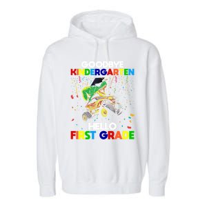 Goodbye Kindergarten Hello First Grade 1St Grade Meaningful Gift Garment-Dyed Fleece Hoodie