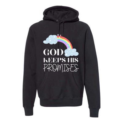 God Keeps His Promises Rainbow Religious Jesus Love Premium Hoodie