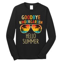 Goodbye Kindergarten Hello Summer Last Day Graduation Long Sleeve Shirt