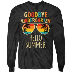 Goodbye Kindergarten Hello Summer Last Day Graduation Tie-Dye Long Sleeve Shirt