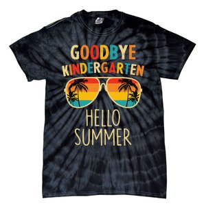 Goodbye Kindergarten Hello Summer Last Day Graduation Tie-Dye T-Shirt