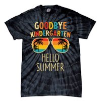 Goodbye Kindergarten Hello Summer Last Day Graduation Tie-Dye T-Shirt