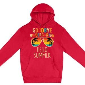 Goodbye Kindergarten Hello Summer Last Day Graduation Premium Pullover Hoodie