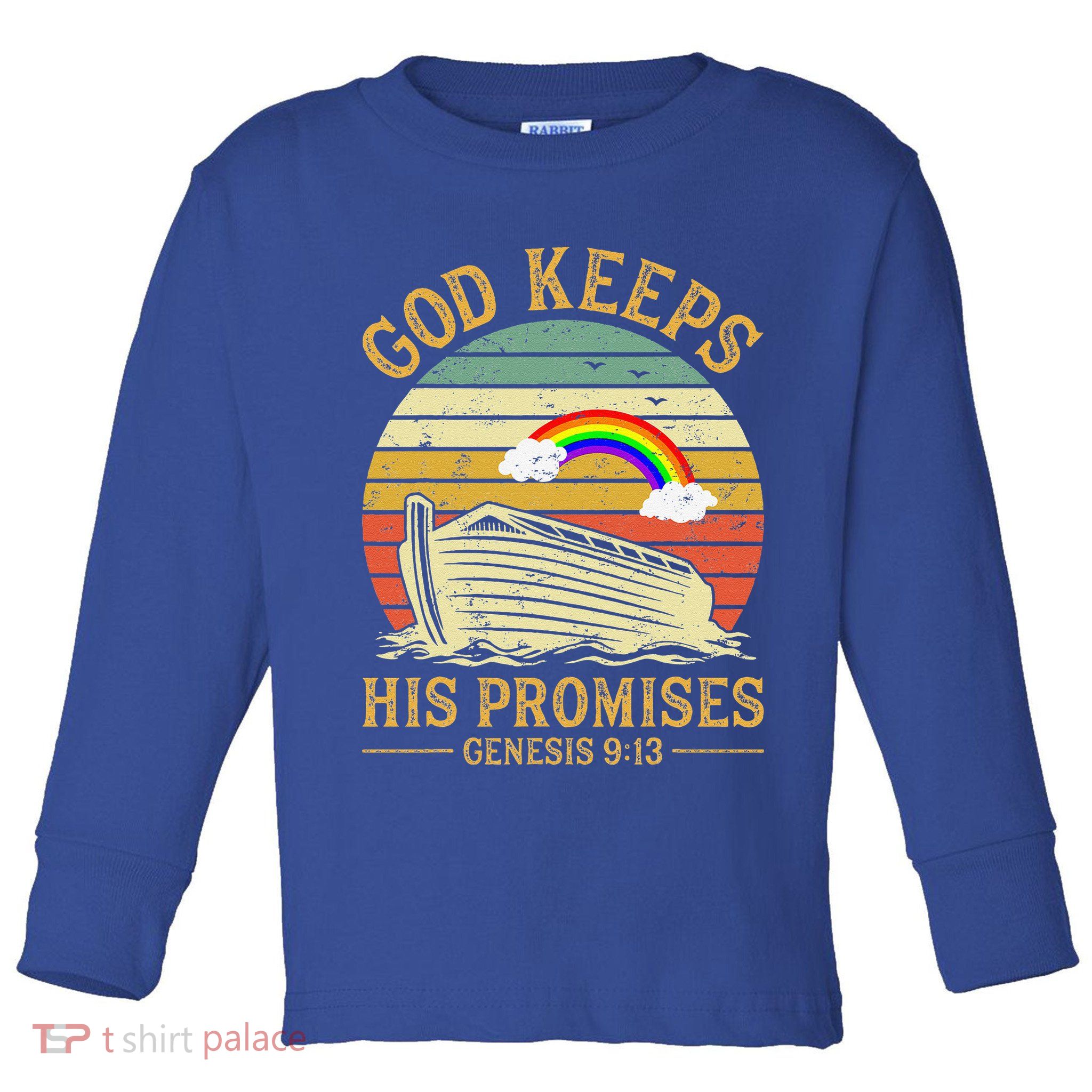 God Keeps His Promises Rainbow Noah Ark Jesus Christian Toddler Long Sleeve Shirt