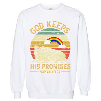 God Keeps His Promises Rainbow Noah Ark Jesus Christian Garment-Dyed Sweatshirt