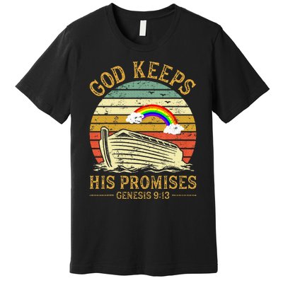 God Keeps His Promises Rainbow Noah Ark Jesus Christian Premium T-Shirt