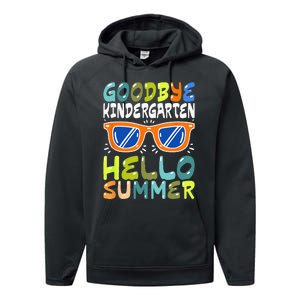 Goodbye Kindergarten Hello Summer Kinder Graduate Performance Fleece Hoodie