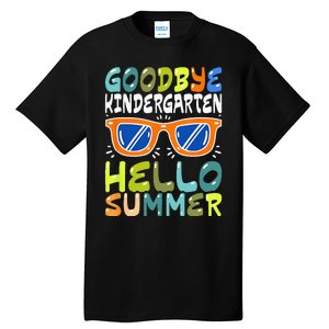 Goodbye Kindergarten Hello Summer Kinder Graduate Tall T-Shirt