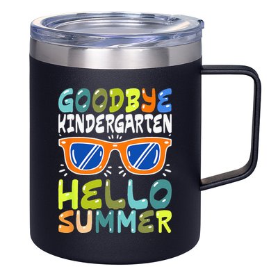 Goodbye Kindergarten Hello Summer Kinder Graduate 12oz Stainless Steel Coffee Mug