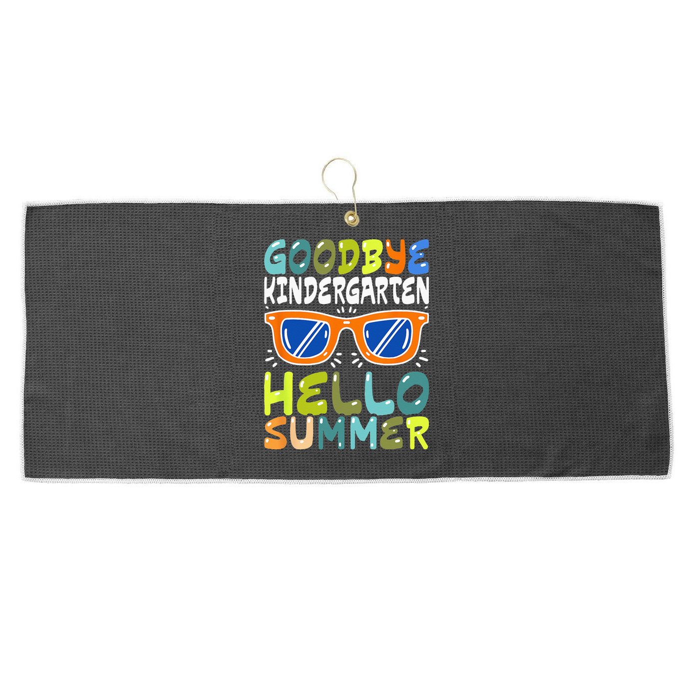 Goodbye Kindergarten Hello Summer Kinder Graduate Large Microfiber Waffle Golf Towel