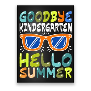 Goodbye Kindergarten Hello Summer Kinder Graduate Poster