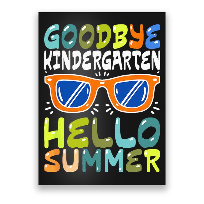 Goodbye Kindergarten Hello Summer Kinder Graduate Poster